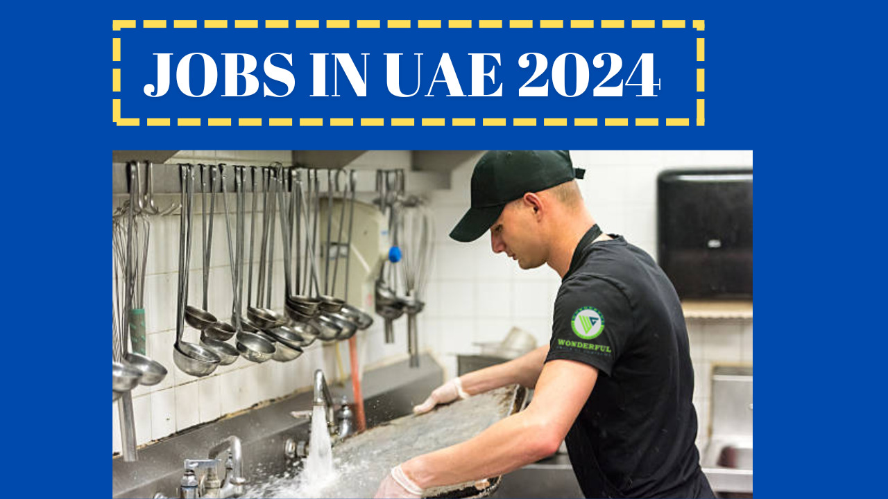 JOBS IN UAE 2024